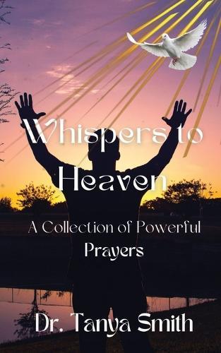 Whispers to Heaven  by Dr Tanya Smith at Abbey's Bookshop, 