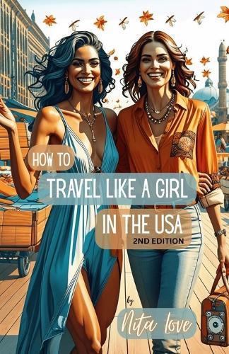How to Travel Like a Girl: In The USA  by Nita Love at Abbey's Bookshop, 