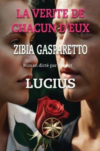 La Verite De Chacun D'eux  by Zibia Gasparetto at Abbey's Bookshop, 