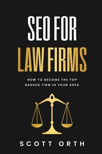 SEO for Law Firms  by Scott Orth at Abbey's Bookshop, 