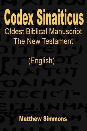 Codex Sinaiticus: The Oldest Biblical Manuscript (English)  by Matthew Simmons at Abbey's Bookshop, 