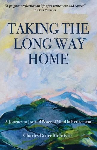 Taking the Long Way Home  by Charles Bruce McIntyre at Abbey's Bookshop, 