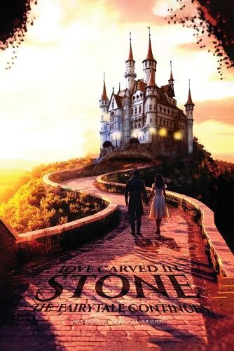 Love Carved in Stone: The Fairy Tale Continues  by Micheal And Abigail Stone at Abbey's Bookshop, 