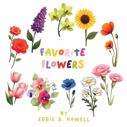 Favorite Flowers  by Eddie S Howell at Abbey's Bookshop, 