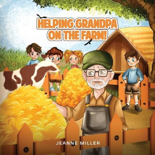 Helping Grandpa on the Farm  by Jeanne Miller at Abbey's Bookshop, 