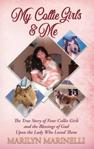 My Collie Girls & Me: A True Story of God's Loe through Companion Animals  by Marilyn Marinelli at Abbey's Bookshop, 