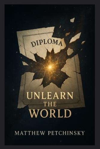 Unlearn the World  by Petchinsky at Abbey's Bookshop, 