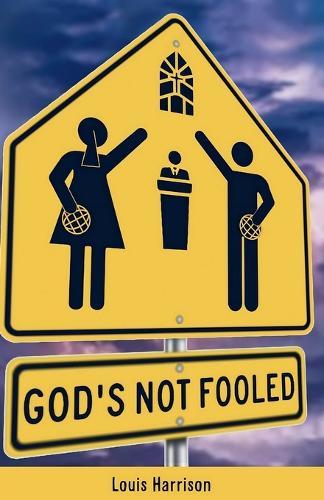 God's Not Fooled  by Louis Harrison at Abbey's Bookshop, 