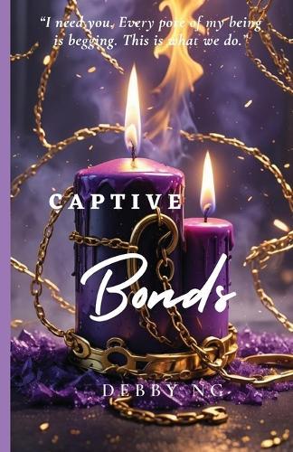 Captive Bonds  by Debby Ng at Abbey's Bookshop, 