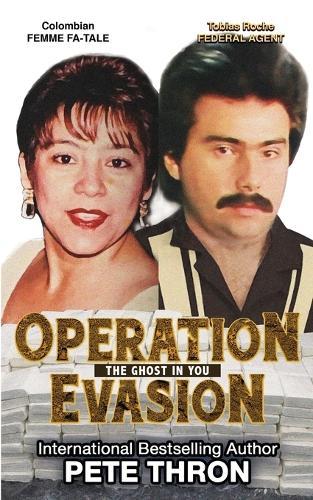 Operation Evasion: The Ghost in You  by Pete Thron at Abbey's Bookshop, 