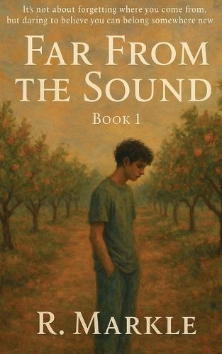 Far From the Sound: Book 1  by Rebekah C Markle at Abbey's Bookshop, 