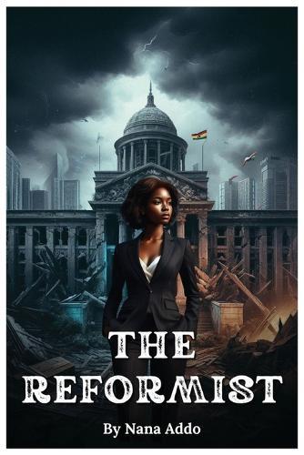 The Reformist  by Nana Addo at Abbey's Bookshop, 