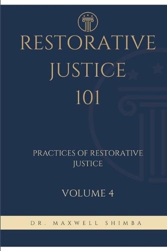 Restorative Justice 101: Practices of Restorative Justice  by Maxwell Shimba at Abbey's Bookshop, 