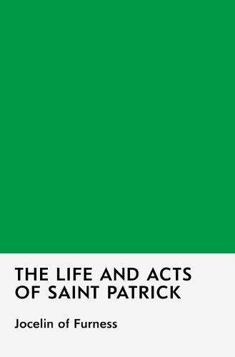 The Life and Acts of Saint Patrick  by Jocelin Of Furness at Abbey's Bookshop, 