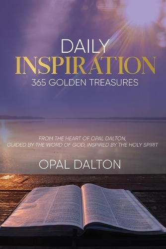 Daily Inspiration: 365 Golden Treasures  by Opal Dalton at Abbey's Bookshop, 