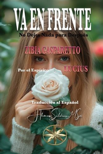 Va en Frente: No Dejes Nada para Después  by Zibia Gasparetto at Abbey's Bookshop, 
