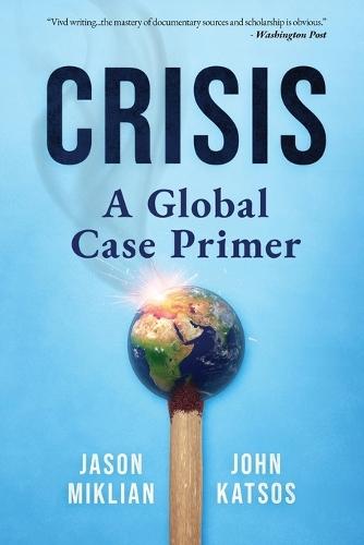 Crisis: A Global Case Primer