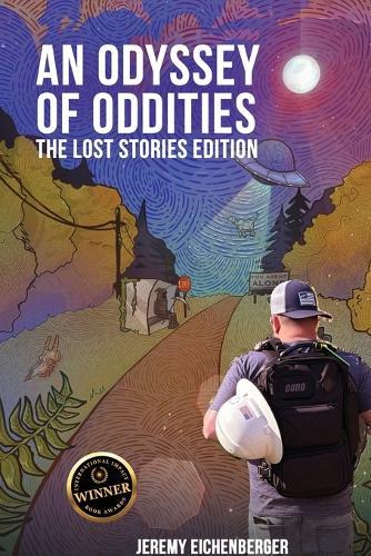 An Odyssey of Oddities: The Lost Stories Edition  by Jeremy Eichenberger at Abbey's Bookshop, 