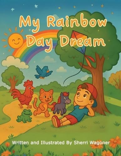 My Rainbow Daydream  by Sherri Wagoner at Abbey's Bookshop, 