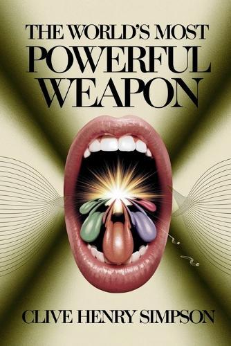 The World's Most Powerful Weapon  by Clive Simpson at Abbey's Bookshop, 
