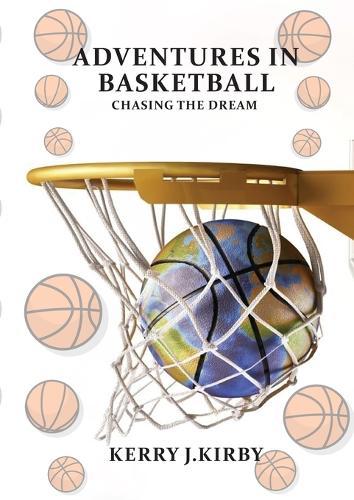 Adventure In Basketball  by Kerry J Kirby at Abbey's Bookshop, 