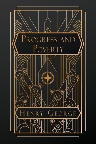 Progress and Poverty  by Henry George at Abbey's Bookshop, 