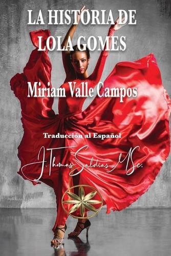 La Historia de Lola Gomes  by Miriam Valle Campos at Abbey's Bookshop, 