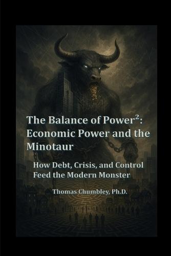 The Balance of Power2: How Debt, Crisis, and Control Feed the Modern Monster  at Abbey's Bookshop, 