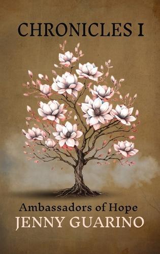 Chronicles 1: Ambassadors of Hope  by Jenny Guarino at Abbey's Bookshop, 
