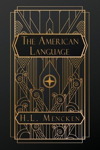 The American Language  by H L Mencken at Abbey's Bookshop, 