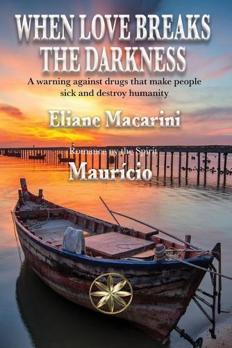 When Love Breaks The Darkness  by Eliane Macarini at Abbey's Bookshop, 