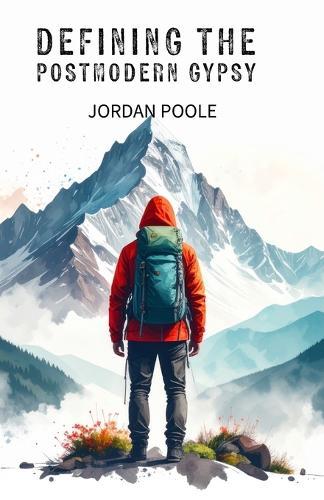 Defining the Postmodern Gypsy  by Jordan H Poole at Abbey's Bookshop, 