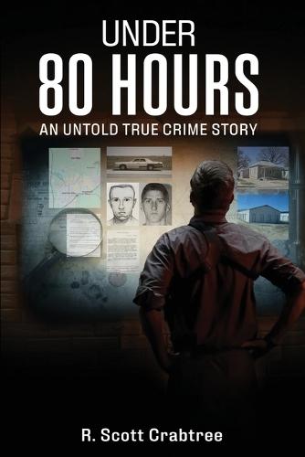 Under 80 Hours  by R Scott Crabtree at Abbey's Bookshop, 