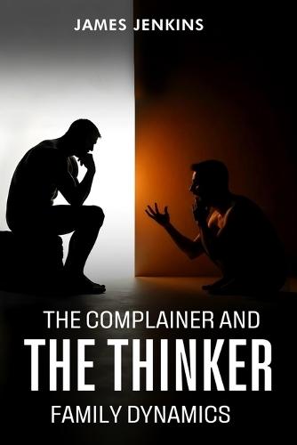 The Complainer And The Thinker  by James Jenkins at Abbey's Bookshop, 