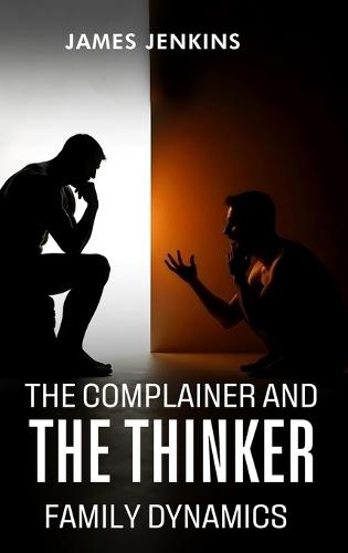 The Complainer And The Thinker  by James Jenkins at Abbey's Bookshop, 