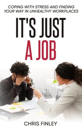 It's Just a Job  by Chris Finley at Abbey's Bookshop, 