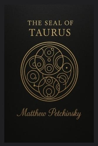 The Seal of Taurus  by Matthew Petchinsky at Abbey's Bookshop, 