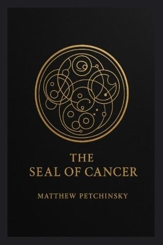 The Seal of Cancer  by Matthew Petchinsky at Abbey's Bookshop, 
