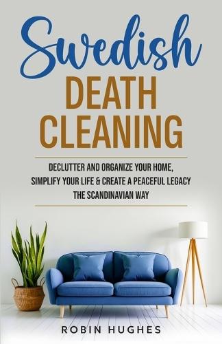Tidy Less, Live More: An Identity-Based Approach to Decluttering and Organizing Your Home and Life