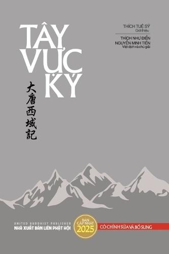 Tây V&#7921;c Ký (b&#7843;n in màu bìa th&#432;&#7901;ng - c&#7853;p nh&#7853;t 2025)  by Thích Nh&#432; &#272;i&#7875;n at Abbey's Bookshop, 