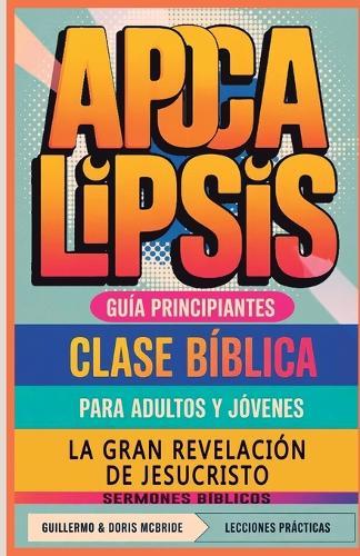 Clase Bíblica para Adultos y Jóvenes: Guía Principiantes - Hebreos