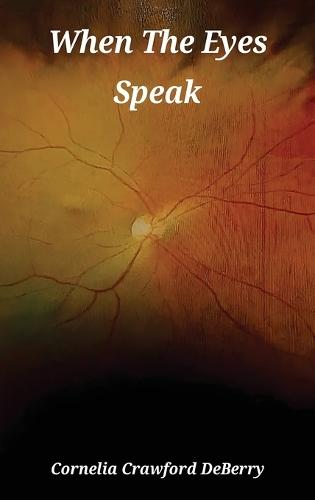 When the Eyes Speak  by Cornelia Crawford Deberry at Abbey's Bookshop, 
