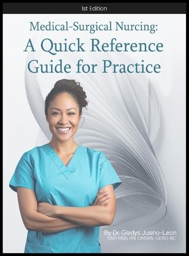 Medical-Surgical Nursing: A Quick Reference Guide for Practice  by Gladys Jusino at Abbey's Bookshop, 