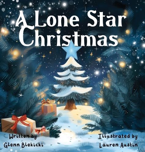 A Lone Star Christmas  by Glenn Blekicki at Abbey's Bookshop, 