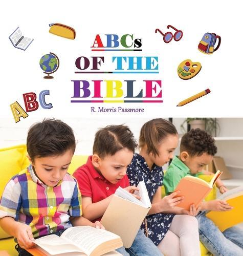ABCs OF THE BIBLE  by R Morris Passmore at Abbey's Bookshop, 