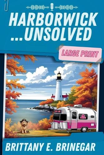 Harborwick...Unsolved: A Coastal Halloween Cozy Mystery (Large Print)