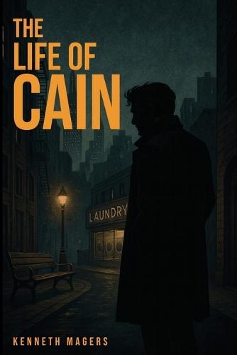 The Life of Cain  by Kenneth Magers at Abbey's Bookshop, 