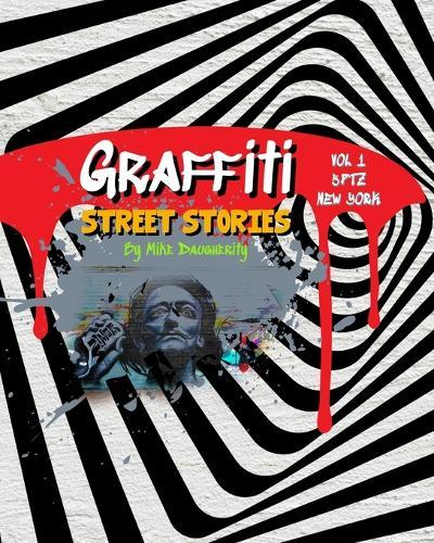 Graffiti Street Stories  by Mike Daugherity at Abbey's Bookshop, 