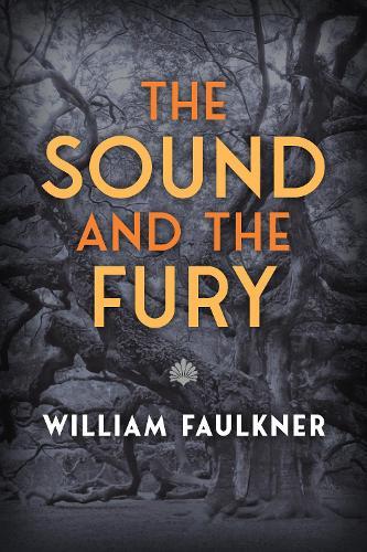 The Sound and The Fury  by William Faulkner at Abbey's Bookshop, 