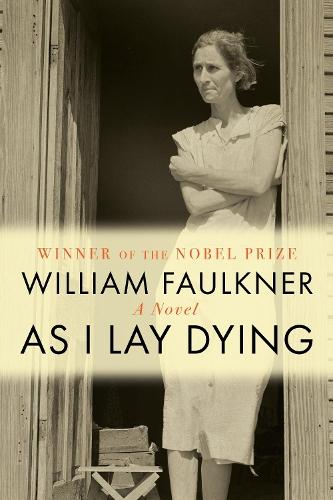 As I Lay Dying  by William Faulkner at Abbey's Bookshop, 